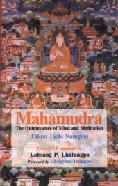 book Mahamudra: The Moonlight Quintessence of Mind and Meditation Rev. 2nd Ed.