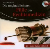 book Die unglaublichsten Fälle der Rechtsmedizin