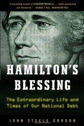 book Hamilton's Blessing: The Extraordinary Life and Times of Our National Debt: Revised Edition