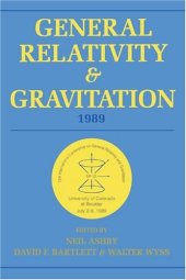 book General Relativity and Gravitation, 1989: Proceedings of the 12th International Conference on General Relativity and Gravitation