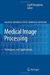 book Medical Image Processing: Techniques and Applications 