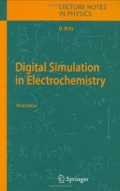 book Digital Simulation in Electrochemistry: Third Completely Revised and Extended Edition With Supplementary Electronic Material