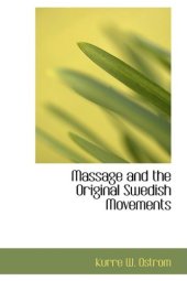 book Massage and the Original Swedish Movements 