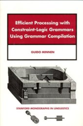 book Efficient Processing with Constraint-Logic Grammars Using Grammar