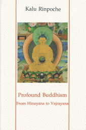 book Profound Buddhism: From Hinayana to Vajrayana