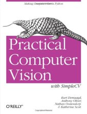 book Practical Computer Vision with SimpleCV: The Simple Way to Make Technology See