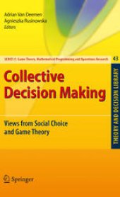 book Collective Decision Making: Views from Social Choice and Game Theory