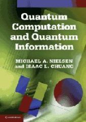 book Quantum Computation and Quantum Information: 10th Anniversary Edition