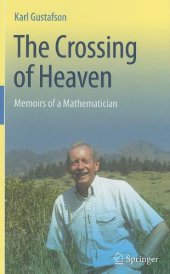 book The Crossing of Heaven: Memoirs of a Mathematician