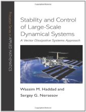 book Stability and Control of Large-Scale Dynamical Systems: A Vector Dissipative Systems Approach 