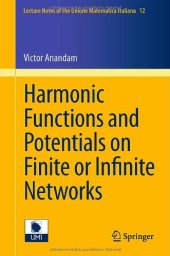book Harmonic Functions and Potentials on Finite or Infinite Networks 