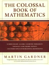 book The Colossal Book of Mathematics: Classic Puzzles, Paradoxes, and Problems