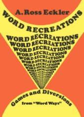 book Word Recreations: Games and Diversions from Word Ways