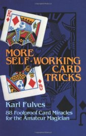 book More Self-Working Card Tricks: 88 Foolproof Card Miracles for the Amateur Magician 