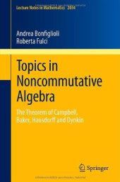 book Topics in Noncommutative Algebra: The Theorem of Campbell, Baker, Hausdorff and Dynkin 