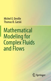 book Mathematical Modeling for Complex Fluids and Flows