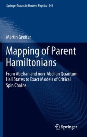 book Mapping of Parent Hamiltonians: From Abelian and non-Abelian Quantum Hall States to Exact Models of Critical Spin Chains 