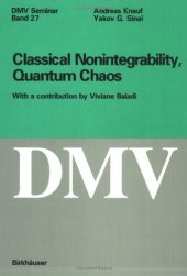 book Classical Nonintegrability, Quantum Chaos: With a contribution by Viviane Baladi 