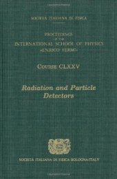 book Radiation and Particle Detectors:  International School of Physics 'Enrico Fermi' 