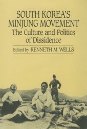 book South Korea's Minjung Movement: The Culture and Politics of Dissidence