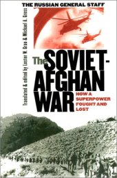 book The Soviet-Afghan War: How a Superpower Fought and Lost