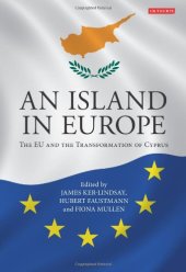 book An Island in Europe: The EU and the Transformation of Cyprus