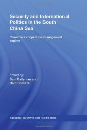 book Security and International Politics in the South China Sea: Towards a co-operative management regime