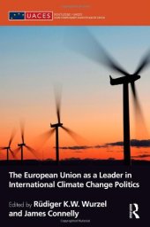 book The European Union as a Leader in International Climate Change Politics