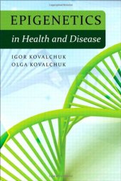 book Epigenetics in Health and Disease