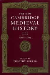 book The New Cambridge Medieval History: Volume 3, c.900-c.1024