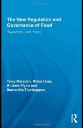 book The New Regulation and Governance of Food: Beyond the Food Crisis?