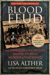 book Blood Feud: The Hatfields and the McCoys: The Epic Story of Murder and Vengeance