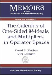 book The Calculus of One-sided M-ideals And Multipliers in Operator Spaces