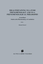 book Ideas Pertaining to a Pure Phenomenology and to a Phenomenological Philosophy: Second Book: Studies in Phenomenology of the Constitution