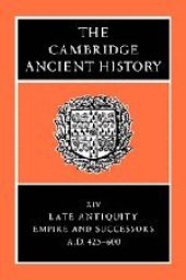 book The Cambridge Ancient History Volume 14: Late Antiquity: Empire and Successors, AD 425-600