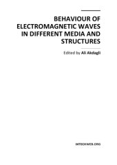 book Behavior of Electromagnetic Waves in Different Media and Structures