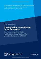 book Strategische Innovationen in der Hotellerie: Eine ressourcenorientierte Fallstudienanalyse touristischer Dienstleistungsunternehmen