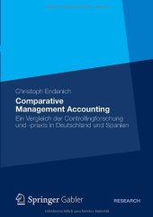 book Comparative Management Accounting: Ein Vergleich der Controllingforschung und -praxis in Deutschland und Spanien