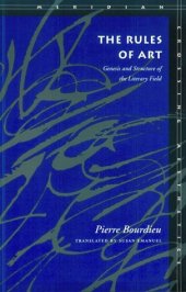 book The Rules of Art: Genesis and Structure of the Literary Field