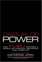 book Display of Power: How FUBU Changed a World of Fashion, Branding and Lifestyle