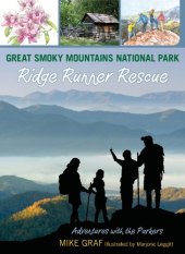 book Great Smoky Mountains National Park: Ridge Runner Rescue