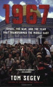 book 1967: Israel, the War, and the Year that Transformed the Middle East