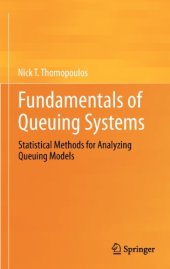 book Fundamentals of Queuing Systems: Statistical Methods for Analyzing Queuing Models