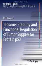 book Tetramer Stability and Functional Regulation of Tumor Suppressor Protein p53