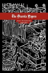 book The Dracula Papers, Book I: The Scholar's Tale