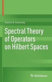 book Spectral Theory of Operators on Hilbert Spaces