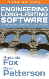 book Engineering Long-Lasting Software: An Agile Approach Using SaaS and Cloud Computing, Alpha Edition