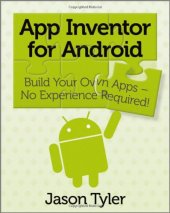 book App Inventor for Android: Build Your Own Apps - No Experience Required!