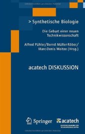 book Synthetische Biologie: Die Geburt einer neuen Technikwissenschaft
