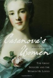 book Casanova's Women: The Great Seducer and the Women He Loved